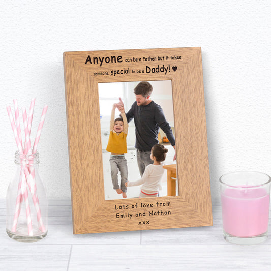 Anyone Can Be a Father . . . Wood Picture Frame (6"" x 4"")