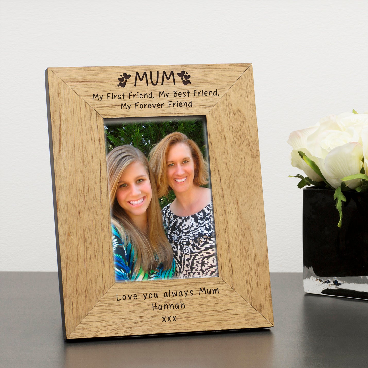 Mum My First Friend, My Best Friend, My Forever Friend Wood Picture Frame (7"" x 5"")